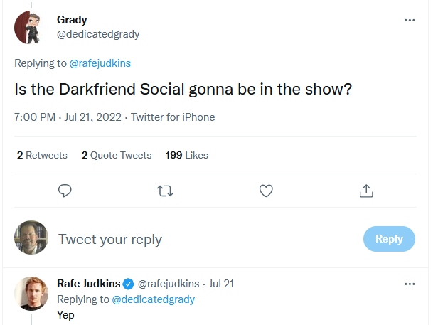 Q: Is the Darkfriend Social gonna be in the show? A: Yep